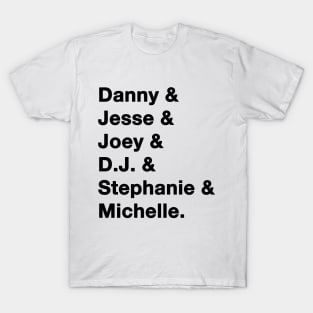 Full House Names T-Shirt